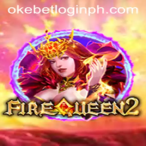 Exploring FireQueen2: A Modern Gaming Experience with Okebet Login