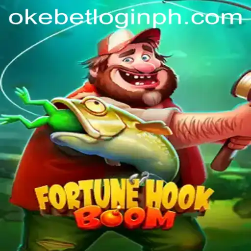 Exploring the Thrilling World of FortuneHookBoom with Okebet Login