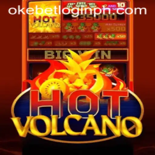 Exploring the Fiery World of HotVolcano: Your Guide to Gameplay and Okebet Login