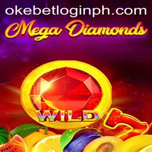 Exploring MegaDiamond: The Thrilling Game Experience with Okebet Login