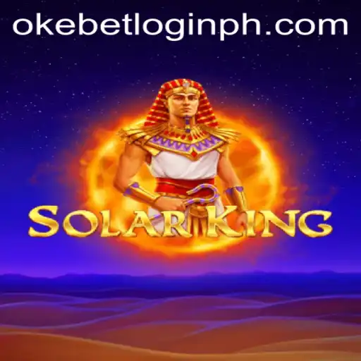 Explore the Intriguing World of SolarKing and Master the Okebet Login